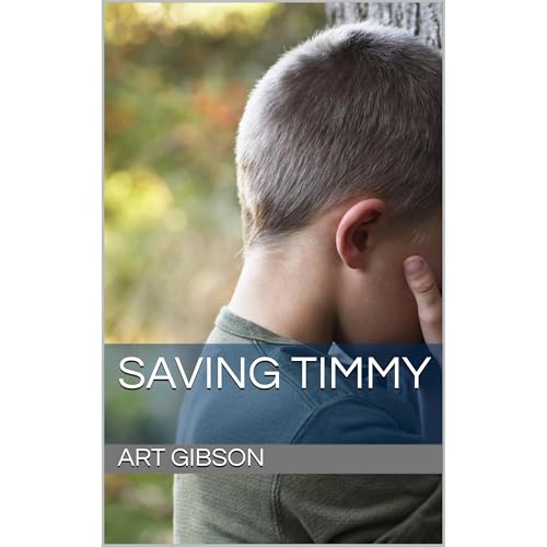 Saving Timmy by Art Gibson