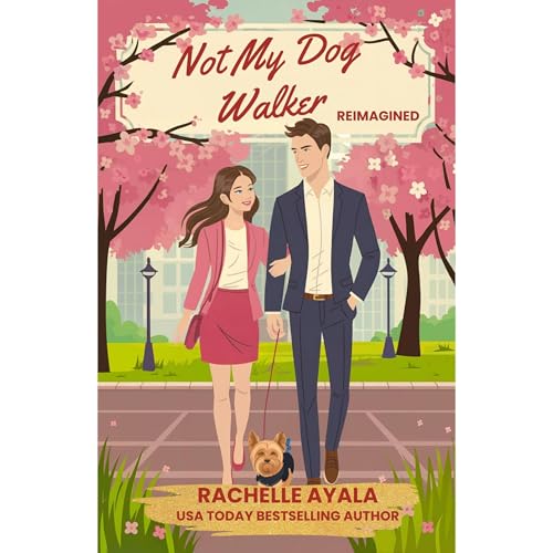 Not My Dog Walker, Reimagined by Rachelle Ayala
