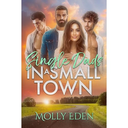 Single Dads in a Small Town by Molly Eden