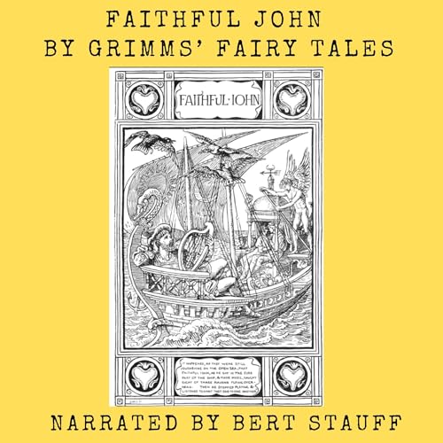 Faithful John by Jacob Grimm