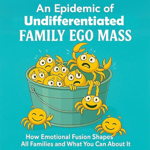 An Epidemic of Undifferentiated Family Ego Mass