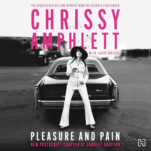 Pleasure and Pain by Chrissy Amphlett