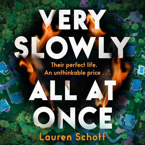 Very Slowly All at Once