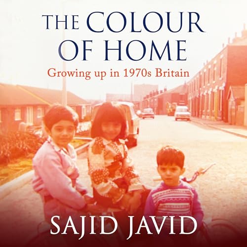 The Colour of Home by Sajid Javid