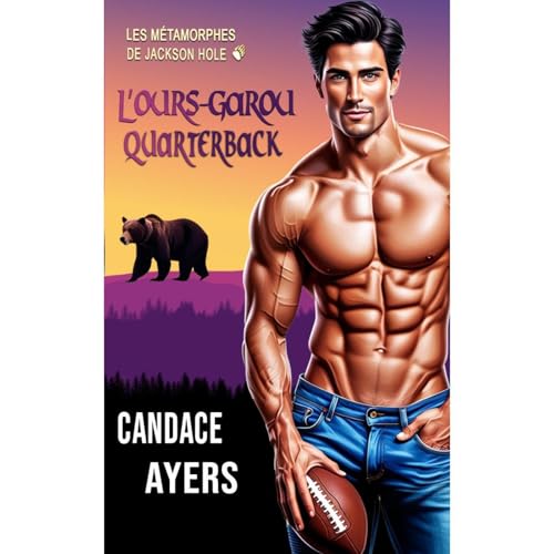 L’ours-Garou Quarterback by Candace Ayers