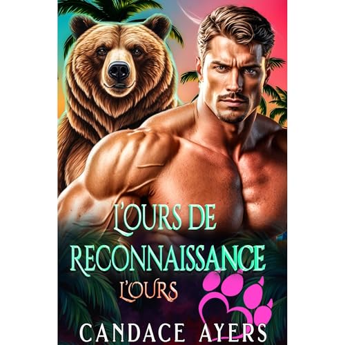 L’ours de Reconnaissance by Candace Ayers