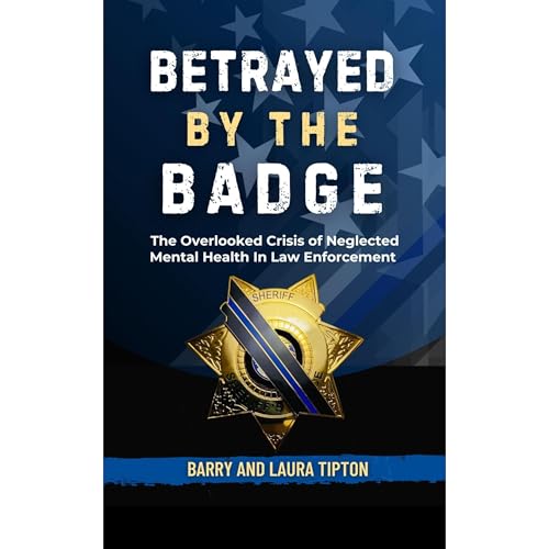Betrayed By The Badge