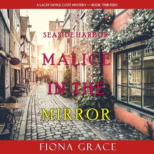 Malice in the Mirror by Fiona Grace