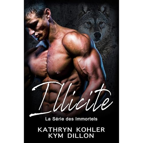 Illicite by Kym Dillon