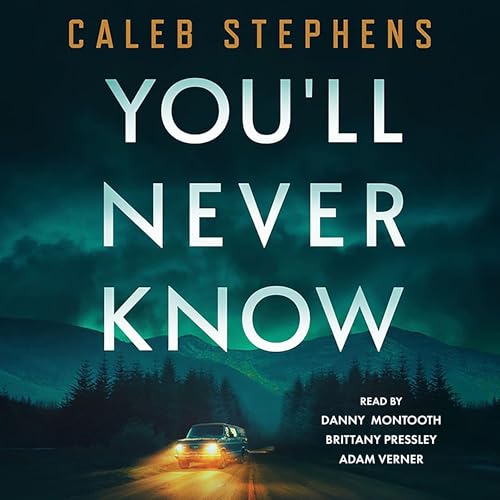 You'll Never Know by Caleb Stephens