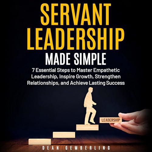Servant Leadership Made Simple