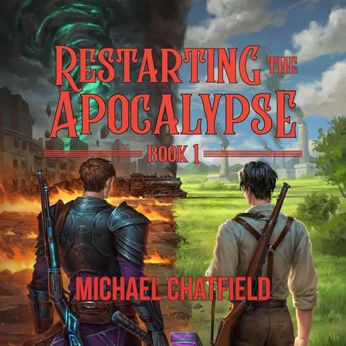Restarting the Apocalypse by Michael Chatfield