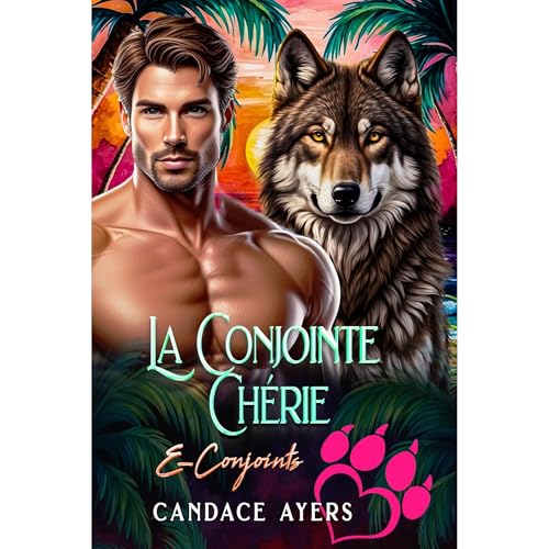 La Conjointe Chérie by Candace Ayers