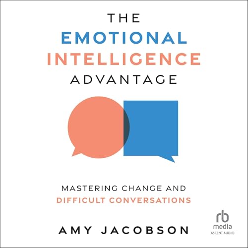 The Emotional Intelligence Advantage