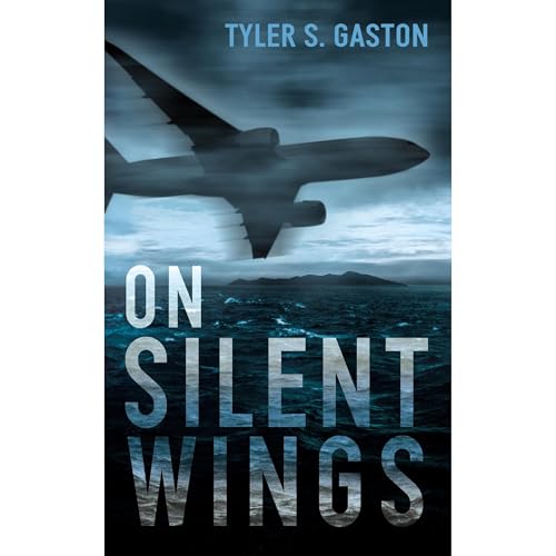 On Silent Wings by Tyler S. Gaston