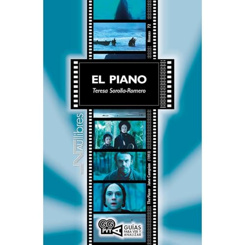 El Piano. (The Piano), Jane Campion (1993) by Teresa Sorolla-Romero