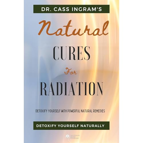Natural Cures for Radiation