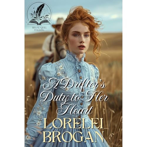 A Drifter’s Duty to Her Heart