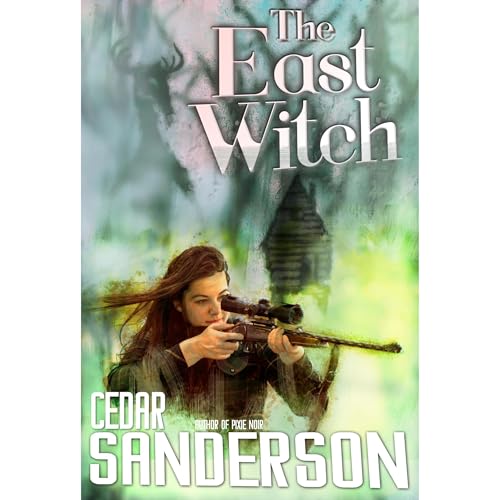 The East Witch by Cedar Sanderson