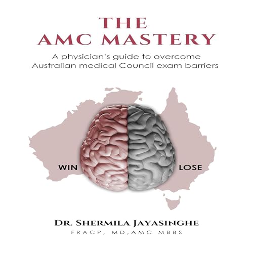 The AMC Mastery by Dr. Shermila Jayasinghe