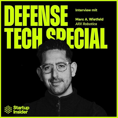 Defense Tech Special (#2): "Frieden kommt dadurch, dass ein Krieg sinnlos wird" – Marc Wietfeld (CEO, ARX Robotics) by Unknown