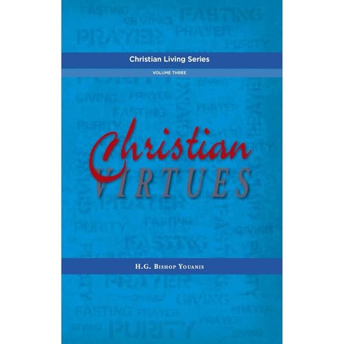Christian Virtues by Bishop Youanis