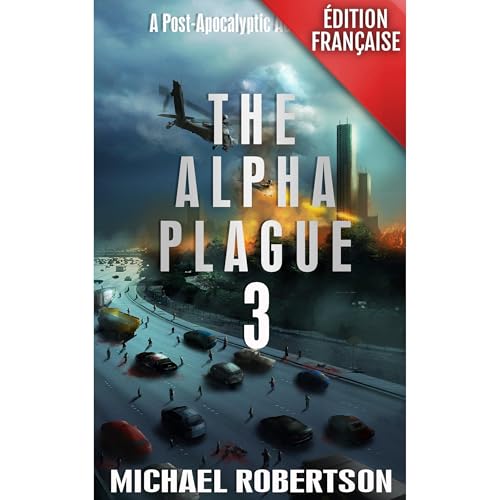 The Alpha Plague 3 (Français)