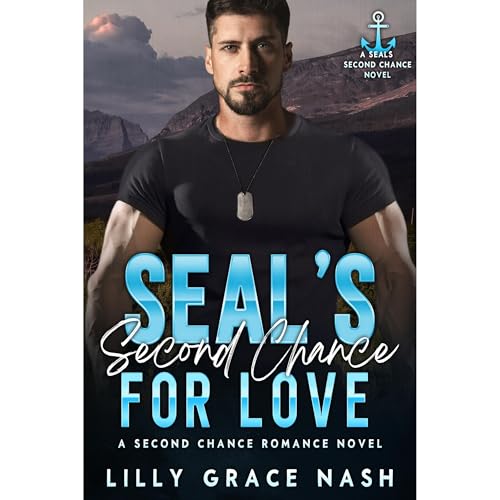 SEAL's Second Chance for Love