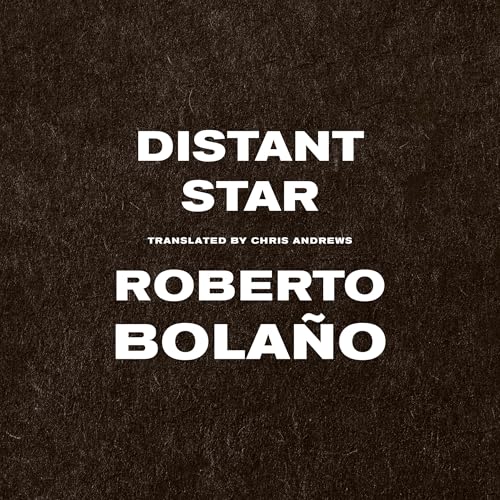 Distant Star by Roberto Bolaño