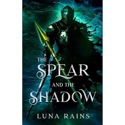 The Spear and the Shadow