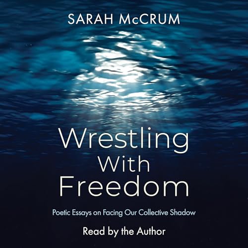Wrestling with Freedom by Sarah McCrum