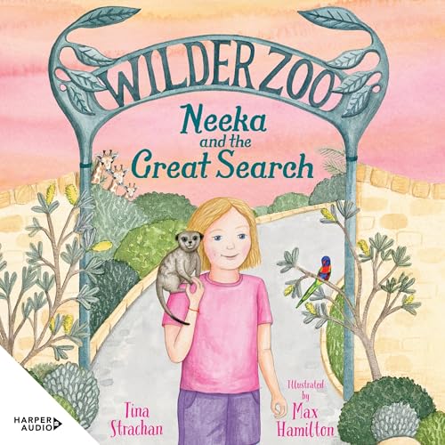 Neeka and the Great Search (Wilder Zoo, #3) by Tina Strachan