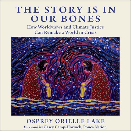 The Story Is in Our Bones