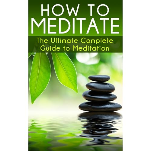 How to Meditate