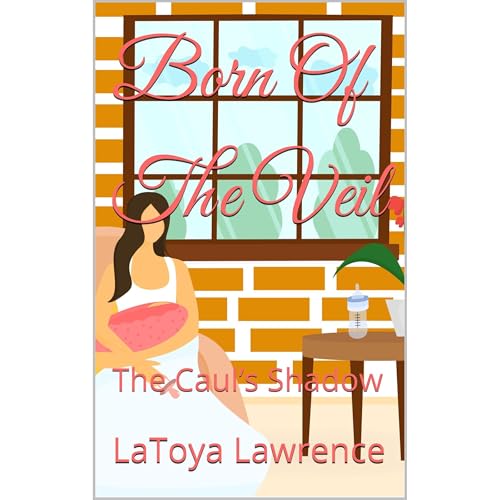 Born Of The Veil by LaToya Lawrence