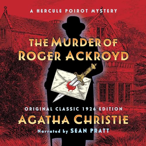 The Murder of Roger Ackroyd (Original Classic 1926 Edition) by Agatha Christie