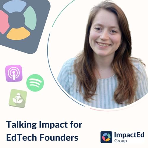 Talking Impact for EdTech Founders by ImpactEd Group
