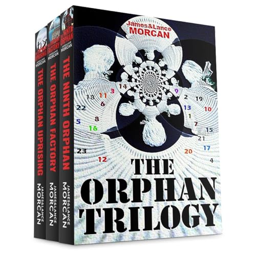 The Orphan Trilogy (The Ninth Orphan / The Orphan Factory / The Orphan Uprising)