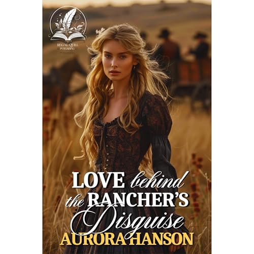Love Behind the Rancher's Disguise
