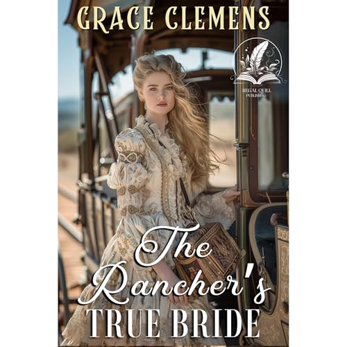 The Rancher's True Bride