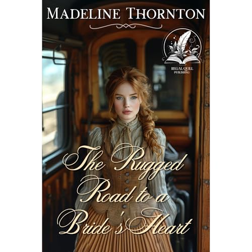 The Rugged Road to a Bride's Heart