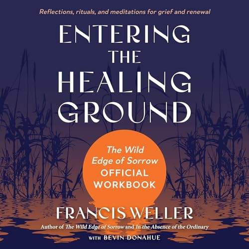 Entering the Healing Ground