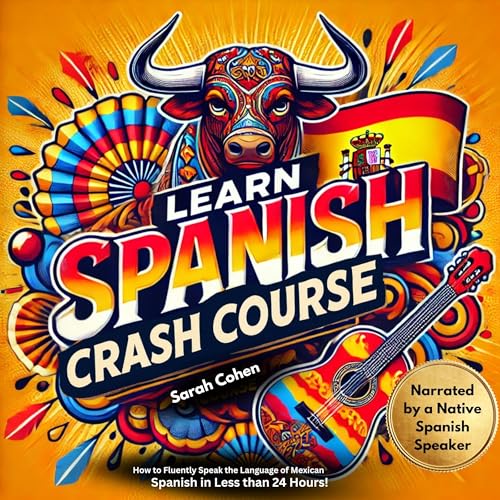Learn Spanish Crash Course by Sarah Cohen