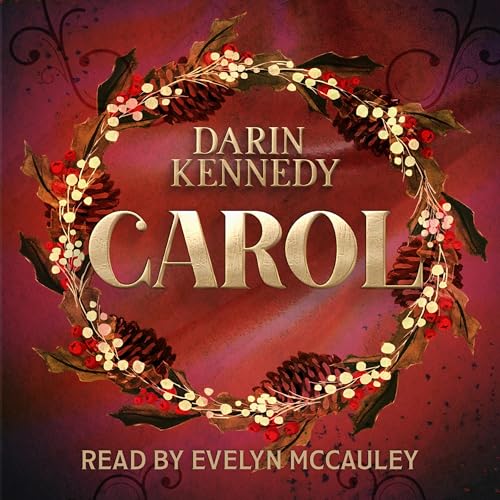 Carol by Darin Kennedy
