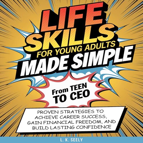 Life Skills for Young Adults Made Simple