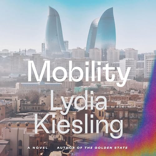 Mobility by Lydia Kiesling
