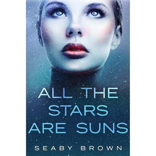 ALL THE STARS ARE SUNS by Seaby Brown