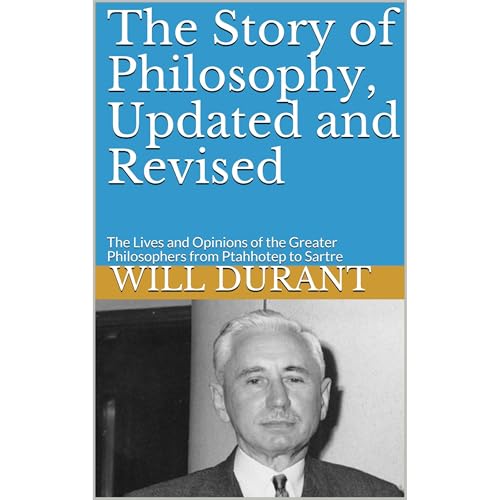 The Story of Philosophy, Updated and Revised