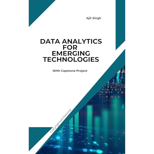 Data Analytics for Emerging Technologies by Ajit Singh