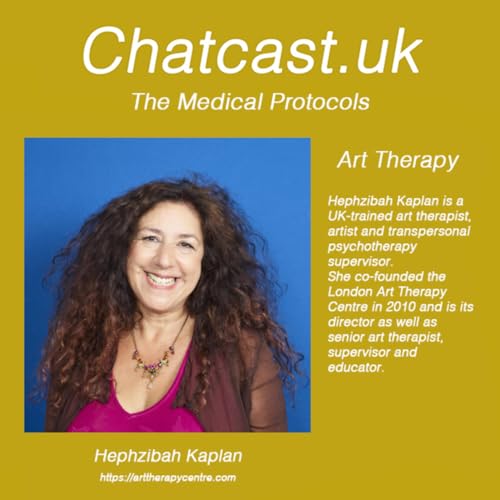 Chatcast.uk - The Medical Protocols - Art Therapy